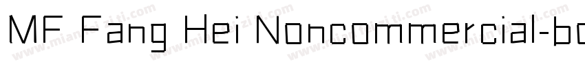 MF Fang Hei Noncommercial-bold字体转换
